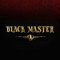 BLACK MASTER