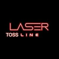 LASER TOSS LINE ™