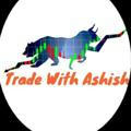 Trade With Ashish