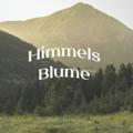 Himmels Blume.