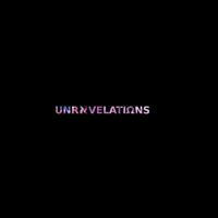 Unravelations