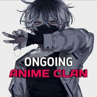 Ongoing Anime Clan
