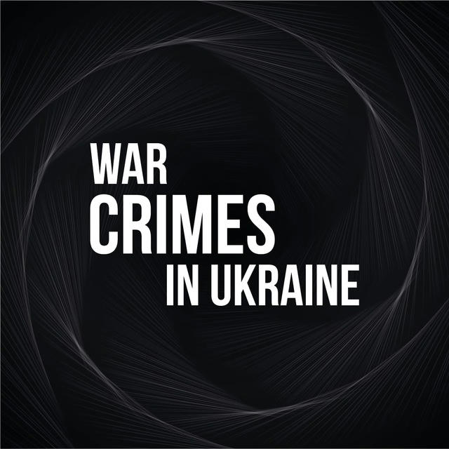 WAR CRIMES IN UKRAINE