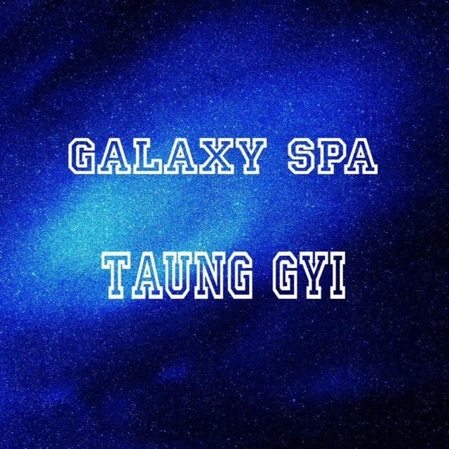 GALAXY SPA (Taunggyi Gyi)