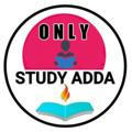 ONLY STUDY ADDA