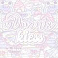 Donuts Kiess || OPEN ♡