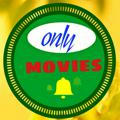 Only movies