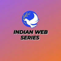 INDIAN WEB SERIES