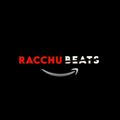 Racchu Beats