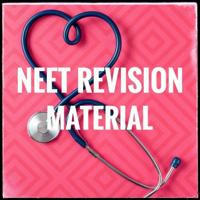 NEET REVISION MATERIAL