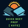 Quick Neet Prep [ Kota ]