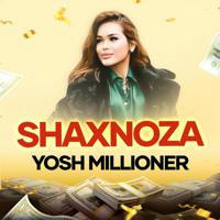 Shaxnoza - Yosh Millioner