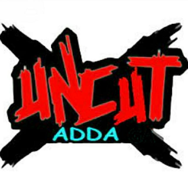 Uncut adda