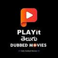 Playit Telugu Dubbed movies