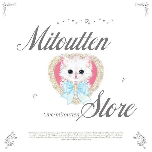 ˚ ❥ 🐈 mittouen store <3!