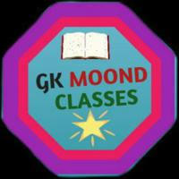 GK Moond Classes