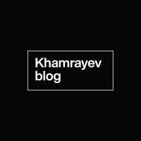 Khamrayev Blog