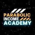 Parabolic Income™ Academy