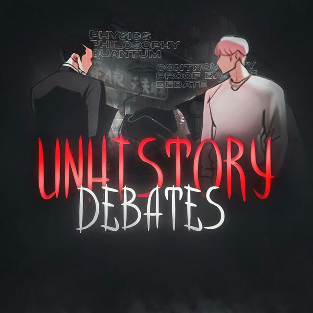 Unhistory Debates