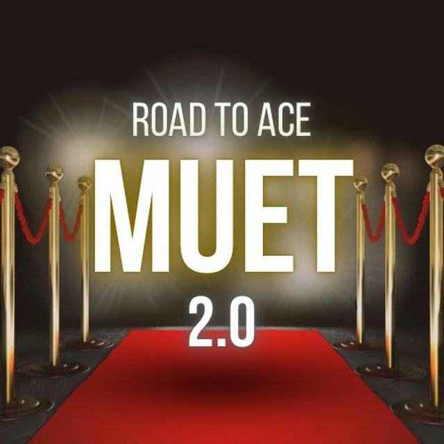 KMPK ROAD TO ACE MUET 2.0