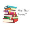 ALLEN TEST PAPERS™(AATP)