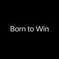 Born to Win