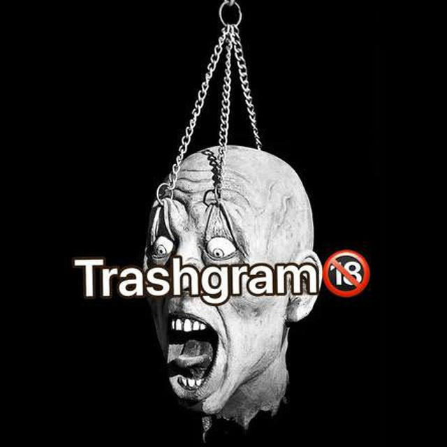 TRASHGRAM🔞