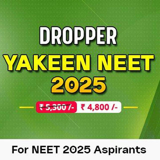 YAKEEN 2.0 NEET 2025 || DROPPER NEET 2025 || YAKEEN NEET INFINITY