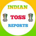 INDIAN TOSS REPORTS