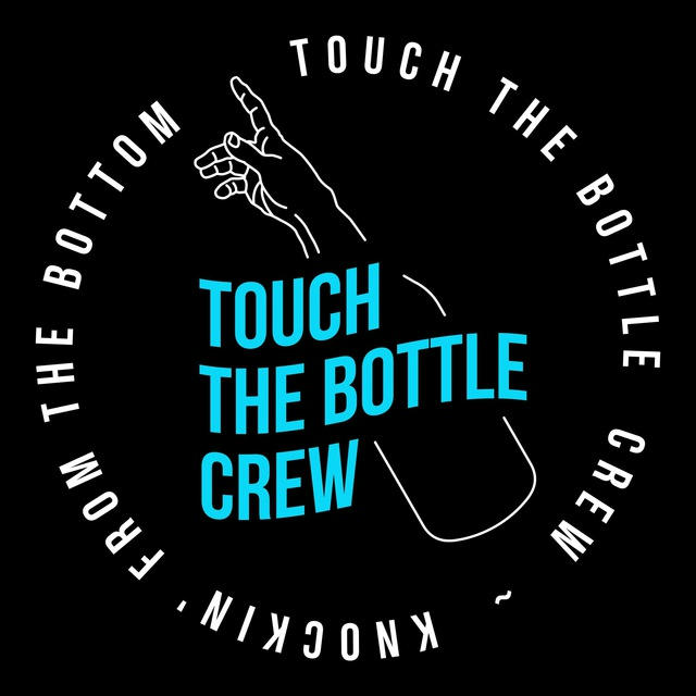 'touch the bottle' crew guide