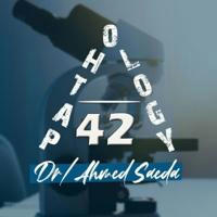 Pathology 42 |Ahmed Saeda