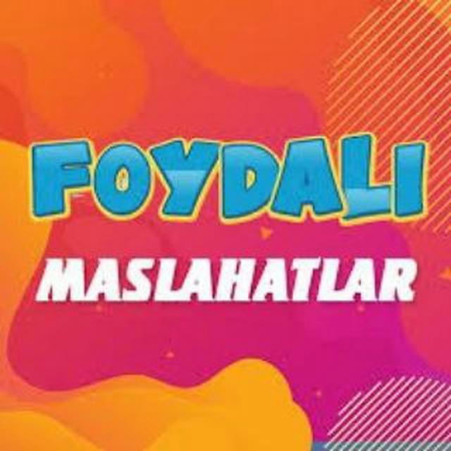 Foydali maslahatlar