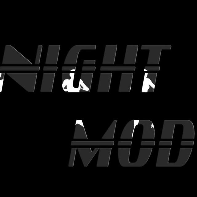 NIGHT MOD OFFICIAL