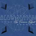 SLOWMOTION, Rest.