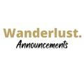 Wanderlust Announcements