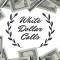 White Dollar Calls BSC | ETH 💸