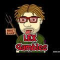 LEX’s Gambles