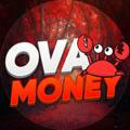 🦀 OVA MONEY | Лёгкие деньги