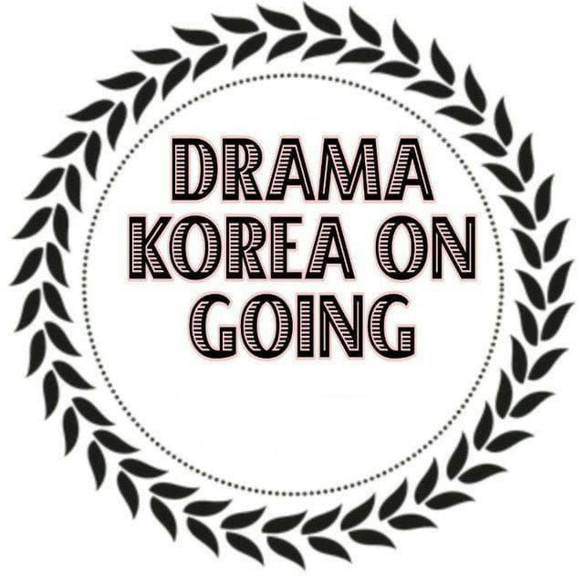 DRAMA KOREA ON GOING