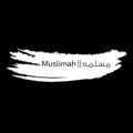 مـسـلـمـه || Muslimah