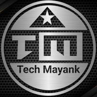 Tech Mayank