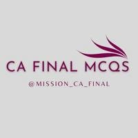 Mission CA Final MCQs 🏆