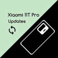 XIAOMI 11T PRO | UPDATES