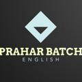 PRAHAR BATCH Modern History | Ancient History