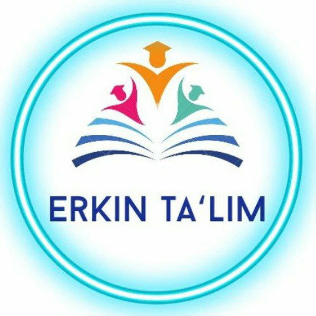 "ERKIN TA'LIM" RASMIY o'quv markazi️️️️️