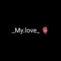 _My.love_ 🫀