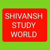 SHIVANSH STUDY WORLD