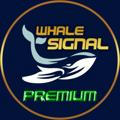 Whale Signal 🐳PREMIUM🐳