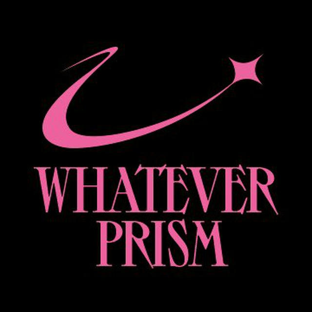 WHATEVER PRISM