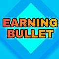 Earning Bullet
